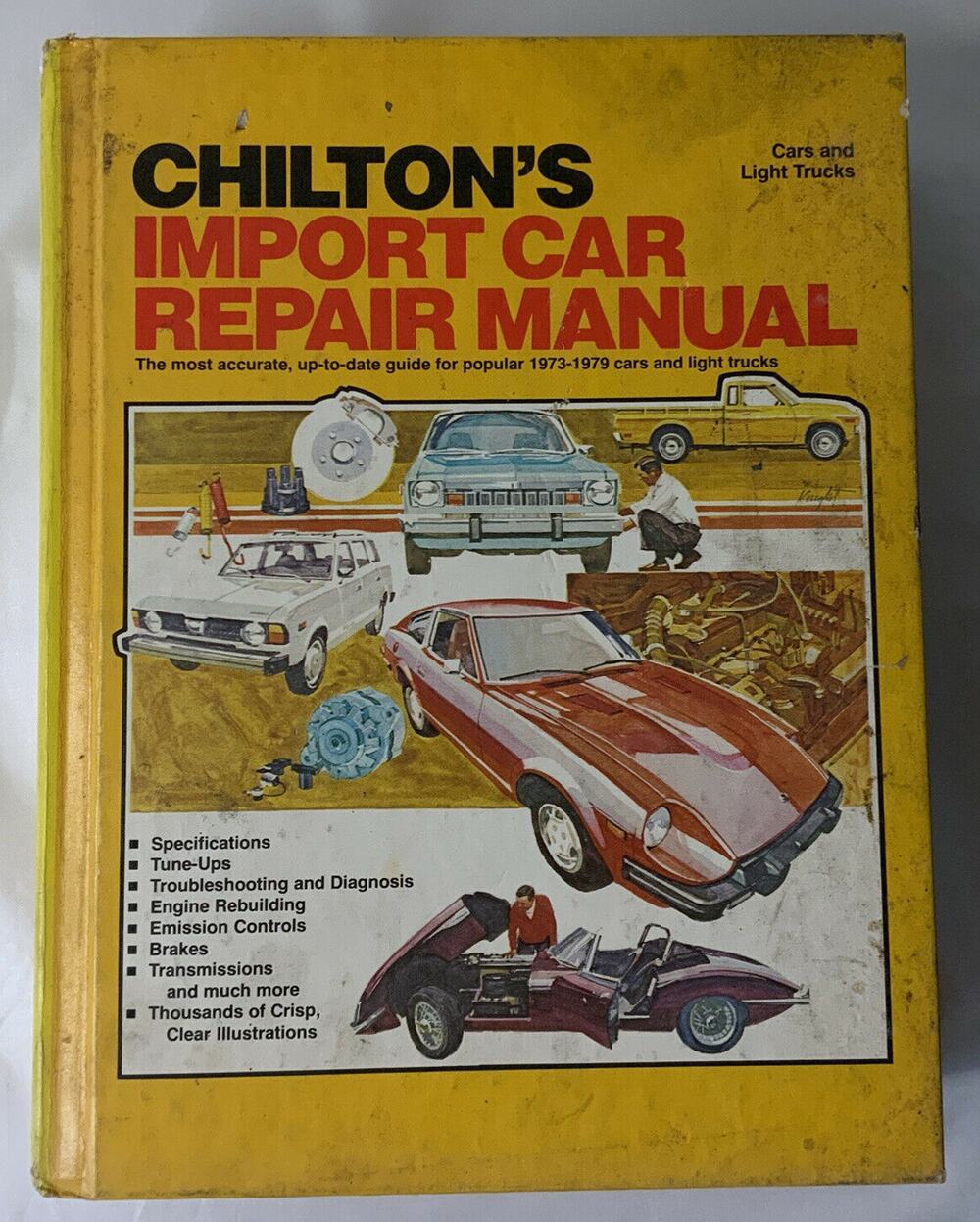Chilton's Import Car Repair Manual 1973-1979 Cars And Light Trucks Hardback 5th